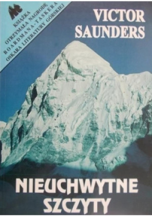 Nieuchwytne szczyty - Victor Saunders - książka  wyd. 1994