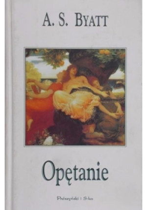 Opętanie - A. S. Byatt - książka  wyd. 1998