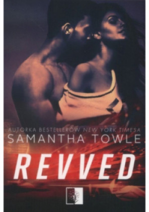 Revved - Samantha Towle - książka  wyd. 2018
