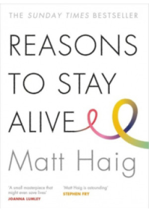 Reasons to stay alive - Matt Haig - książka  wyd. 2015