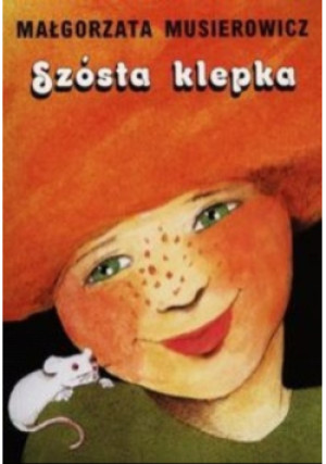 Szósta klepka - Małgorzata Musierowicz - książka  wyd. 2001