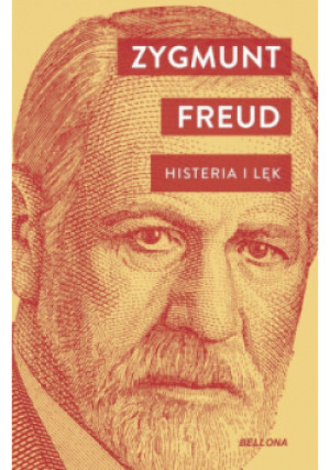 Histeria i lęk - Zygmunt Freud - książka historyczna wyd. 2024