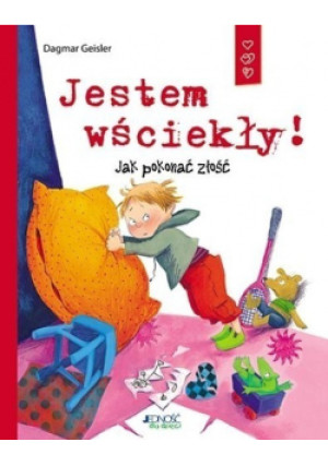 Jestem wściekły! - Dagmar Geisler - książka  wyd. 2016