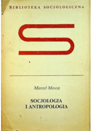 Socjologia i antropologia - Marcel Mauss - książka  wyd. 1973