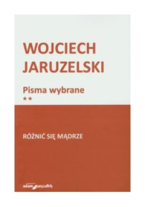 Różnić się mądrze - Wojciech Jaruzelski - książka  wyd. 2013