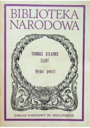 Eliot wybór poezji - Thomas Stearns Eliot - książka  wyd. 1990
