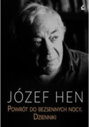 Powrót do bezsennych nocy - Józef Hen - książka  wyd. 2016