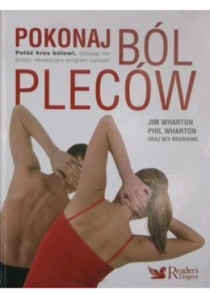 Pokonaj ból pleców - Jim Wharton - książka  wyd. 2007