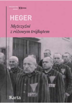 Mężczyźni z różowym trójkątem - Heinz Heger - książka historyczna wyd. 2017