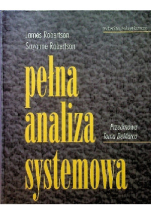 Pełna analiza systemowa - James Robertson, Suzanne Robertson - książka  wyd. 1999