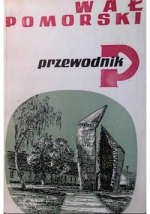 Wał pomorski przewodnik - Włodzimierz Łęcki - książka historyczna wyd. 1980