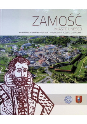 Zamość miasto unesco - książka  wyd. 2015