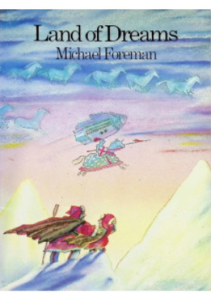 Land of Dreams - Michael Foreman - książka  wyd. 1984