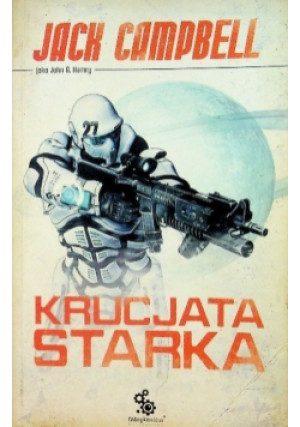 Krucjata Starka - Jack Campbell - książka fantasy wyd. 2014