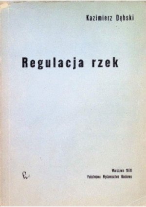 Regulacja rzek - Kaziemierz Dębski - książka  wyd. 1978
