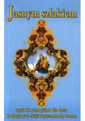 Jasnym szlakiem - książka  wyd. 2005