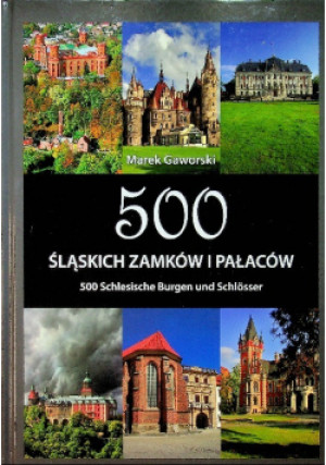 500 Śląskich zamków i pałaców - Andrzej Marek - książka historyczna wyd. 2011