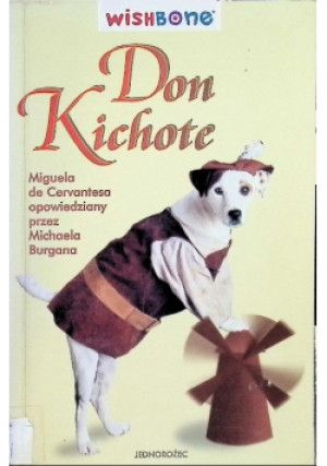 Don Kichote - Miguel de Cervantes, Michael Burgan - książka historyczna wyd. 1998