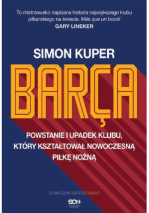 Barca - Simon Kuper - książka reportaż wyd. 2023