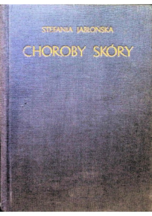 Choroby skóry - Stefania Jabłońska - książka  wyd. 1958