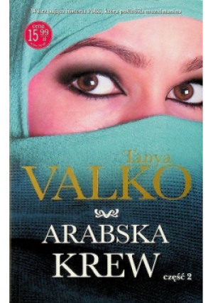 Arabska Krew Część 2 - Tanya Valko - książka  wyd. 2018