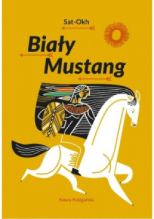 Biały Mustang - Sat-Okh - książka  wyd. 2018