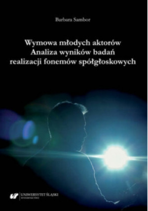 Wymowa młodych aktorów - Barbara Sambor - książka reportaż wyd. 2021
