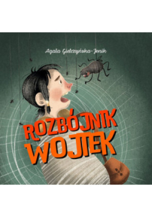 Rozbójnik Wojtek - Agata Giełczyńska-Jonik - książka  wyd. 2024