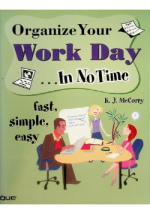 Organize your work - K. J. Mccorry - książka  wyd. 2005