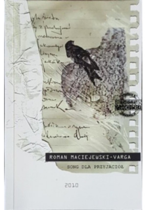 Song dla przyjaciół - Roman Maciejewski - książka  wyd. 2010