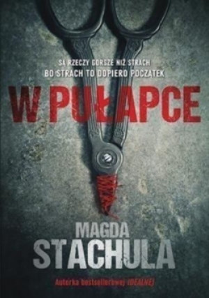 W pułapce - Magda Stachula - książka  wyd. 2018