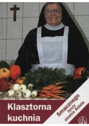 Klasztorna kuchnia - Aniela Garecka - książka  wyd. 2002