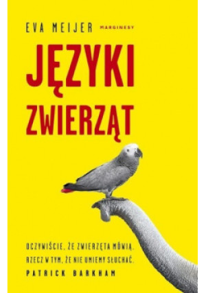 Języki zwierząt - Eva Meijer - książka  wyd. 2020