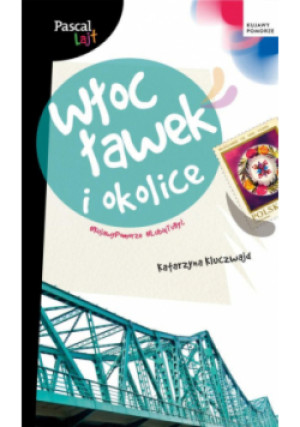 Pascal Lajt Włocławek i okolice - Katarzyna Kluczwajd - książka  wyd. 2021