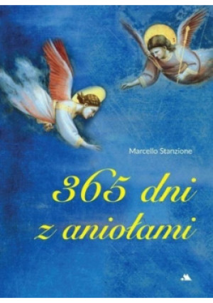 365 dni z aniołami - Marcello Stanzione - książka  wyd. 2019
