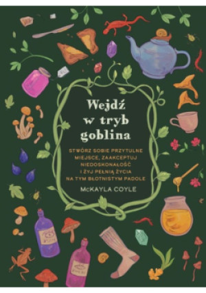 Wejdź w tryb goblina - McKayla Coyle - książka  wyd. 2024
