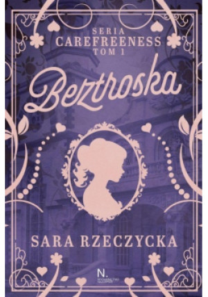 Beztroska - Sara Rzeczycka - książka  wyd. 2024