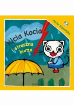 Kicia Kocia i straszna burza - Anita Głowińska - książka  wyd. 2012