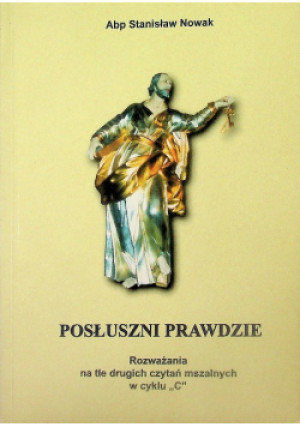 Posłuszni prawdzie - Stanisław Nowak - książka  wyd. 2000