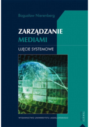 Zarządzanie mediami - Bogusław Nierenberg - książka  wyd. 2011