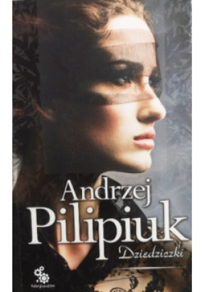Dziedziczki - Andrzej Pilipiuk - książka  wyd. 2012