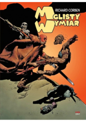 Mglisty Wymiar - Richard Corben - książka  wyd. 2024