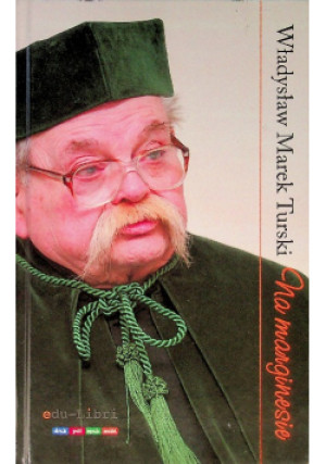 Na marginesie - Władysław Marek Turski - książka  wyd. 2015