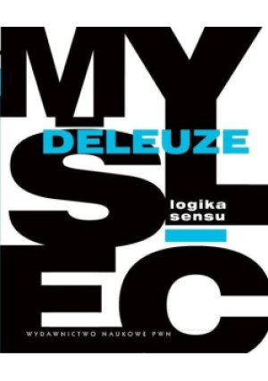 Logika sensu - Gilles Deleuze - książka  wyd. 2021