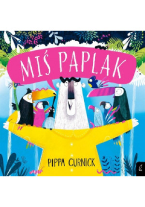 Miś Paplak - Pippa Curnick - książka  wyd. 2019