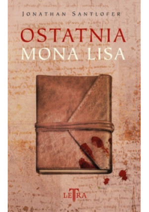 Ostatnia Mona Lisa - Jonathan Santlofer - książka  wyd. 2022