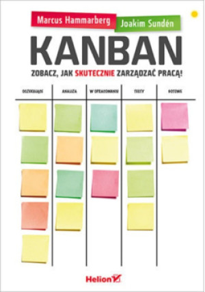 Kanban - Joakim Sunden, Marcus Hammarberg - książka  wyd. 2015