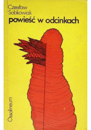 Powieść w odcinkach - Czesław Sobkowiak - książka  wyd. 1974
