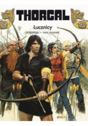 Thorgal Łucznicy - Grzegorz Rosiński, Jean Van Hamme - książka  wyd. 1989