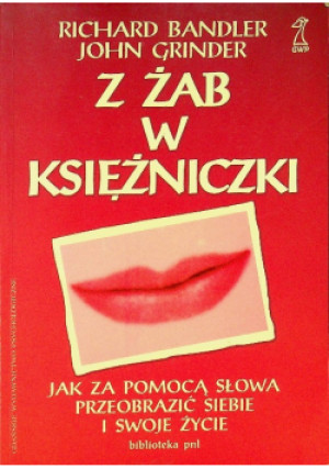 Z żab w księżniczki - Richard Bandler - książka  wyd. 1995